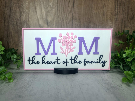 Mom, Heart of the Family, 3d printed sign, Sign Decor, Mother's Day Sign, Floral Flower Sign